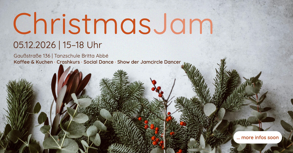 ChristmasJam am 05.12.2026, 15–18 Uhr, Gaußstraße 136, Tanzschule Britta Abbé. Mit Kaffee & Kuchen, Crashkurs, Social Dance und Show der Jamcircle Dancer